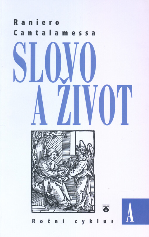 Slovo a život : roční cyklus A
