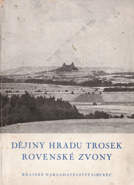 Dějiny hradu Trosek: Rovenské zvony
