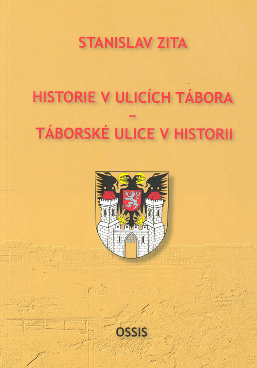 Historie v ulicích Tábora - táborské ulice v historii