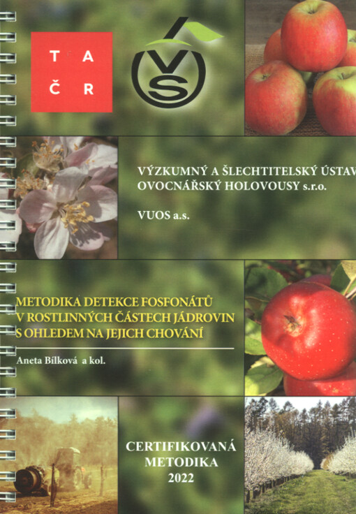 Metodika detekce fosfonátů v rostlinných částech jádrovin s ohledem na jejich chování