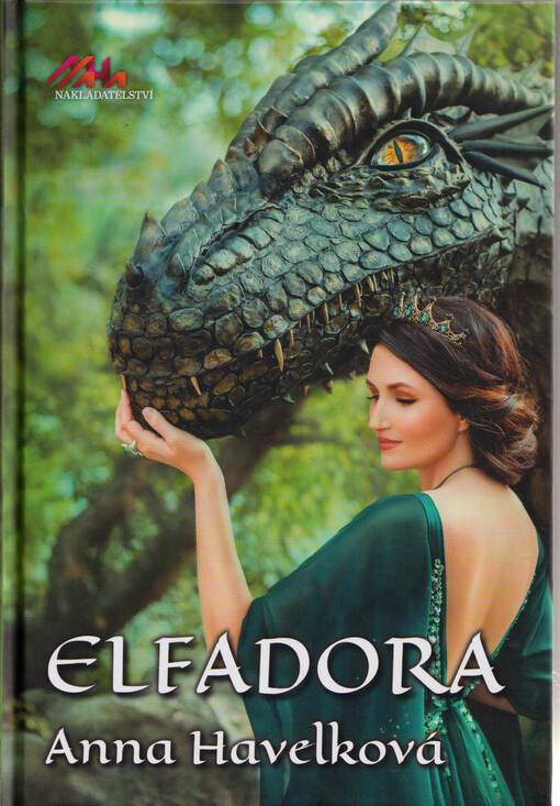 Elfadora : příběh dívky a draka