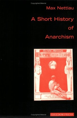 A Short History of Anarchism (Anarchism & psychoanalysis)