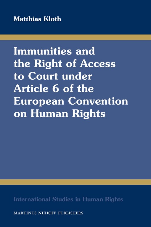 Immunities and the right of access to court under Article 6 of the European Convention on Human Rights