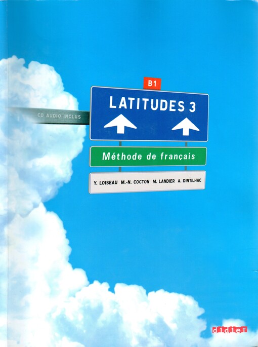 Latitudes 3 : méthode de français. B1
