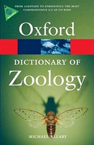 OXFORD DICTIONARY OF ZOOLOGY 3rd Edition - ALLABY, M. 
