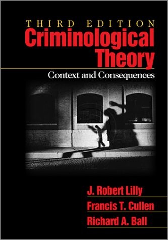 Criminological Theory: Context and Consequences