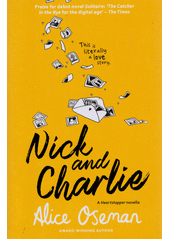 Nick and Charlie : a Heartstopper novella  (odkaz v elektronickém katalogu)