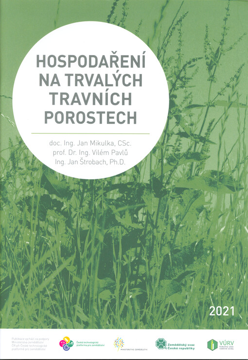 Hospodaření na trvalých travních porostech = Grassland management
