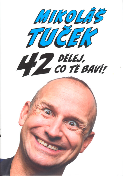 42 Dělej co tě baví! : Turkanovy odpovědi na otázku života, Vesmíru a vůbec!