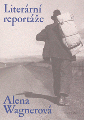 Literární reportáže  (odkaz v elektronickém katalogu)