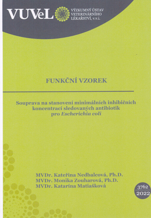 Souprava na stanovení minimálních inhibičních koncentrací sledovaných antibiotik pro Escherichia coli