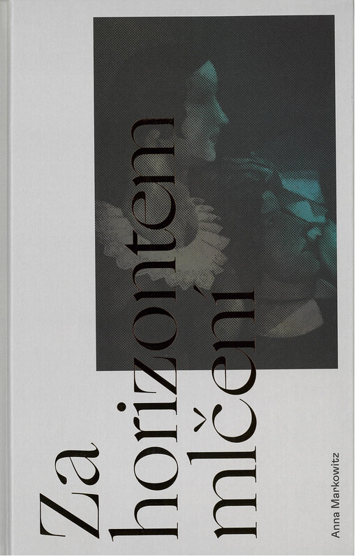 Za horizontem mlčení