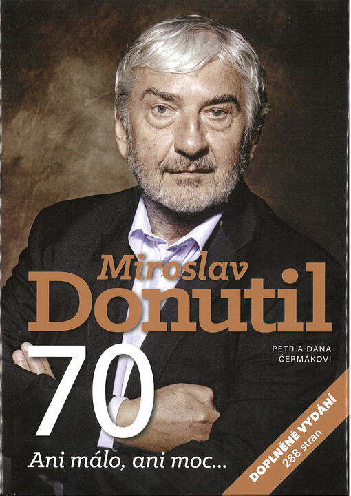 Miroslav Donutil 70 : ani málo, ani moc...
