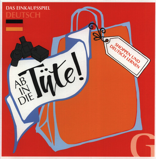 Ab in die Tüte! : Shoppen und Deutsch lernen : das Einkaufspiel