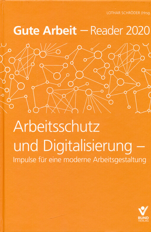 Arbeitsschutz und Digitalisierung : Impulse für eine moderne Arbeitsgestaltung