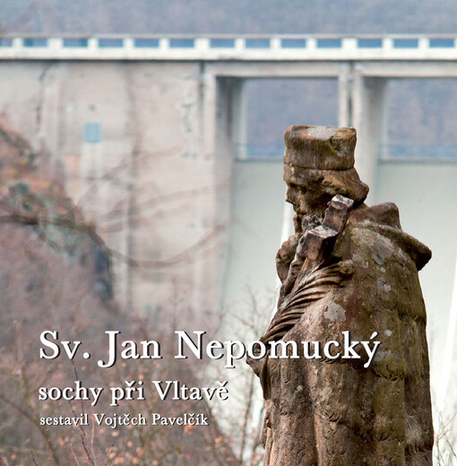 Sv. Jan Nepomucký : sochy při Vltavě