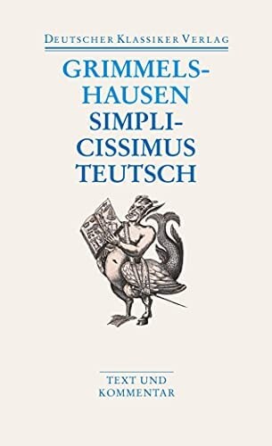Simplicissimus Teutsch : [Text und Kommentar]