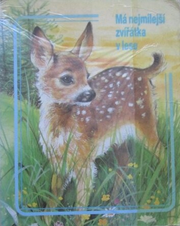 Má nejmilejší zvířátka v lese