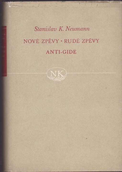 Nové zpěvy ; Rudé zpěvy ; Anti-Gide