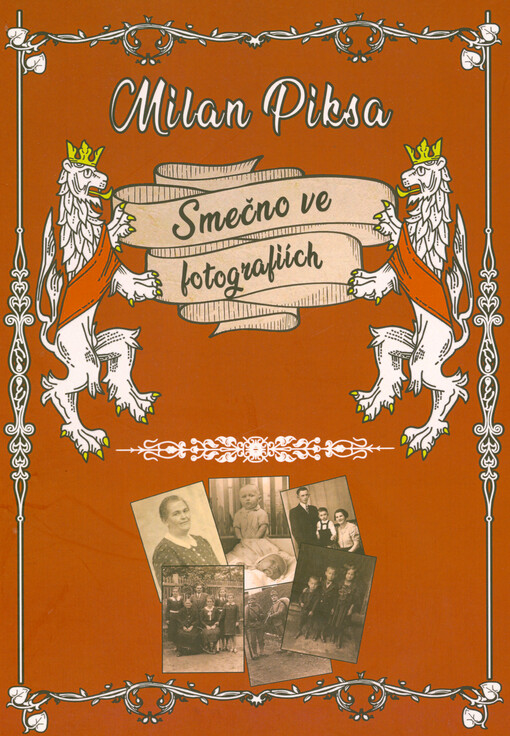 Smečno ve fotografiích : (od nejstarších do konce roku 1945)