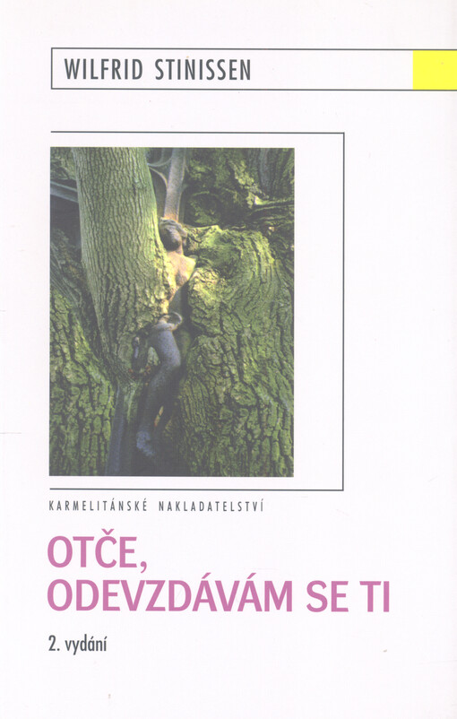 Otče, odevzdávám se Ti