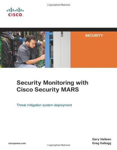 Security Monitoring with Cisco Security MARS