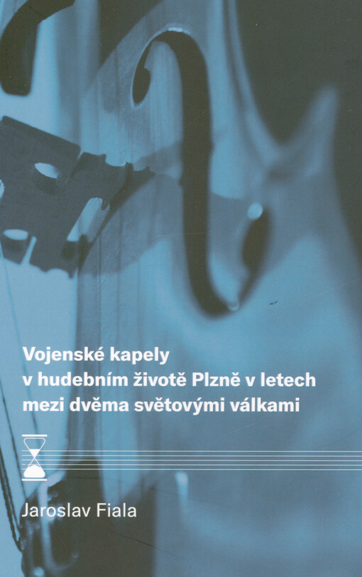 Vojenské kapely v hudebním životě Plzně v letech mezi dvěma světovými válkami