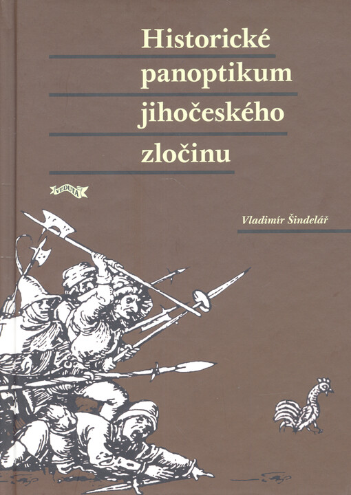 Historické panoptikum jihočeského zločinu