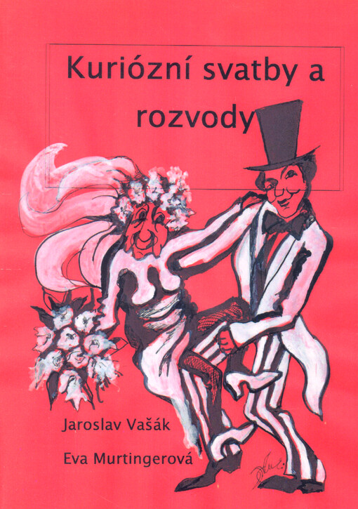 Kuriózní i slavné svatby a rozvody