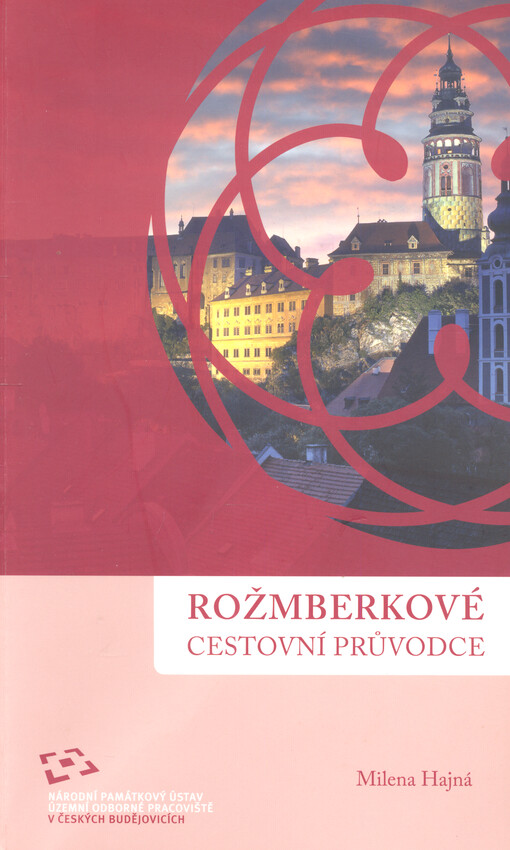 Rožmberkové : cestovní průvodce, Vyd. 1.