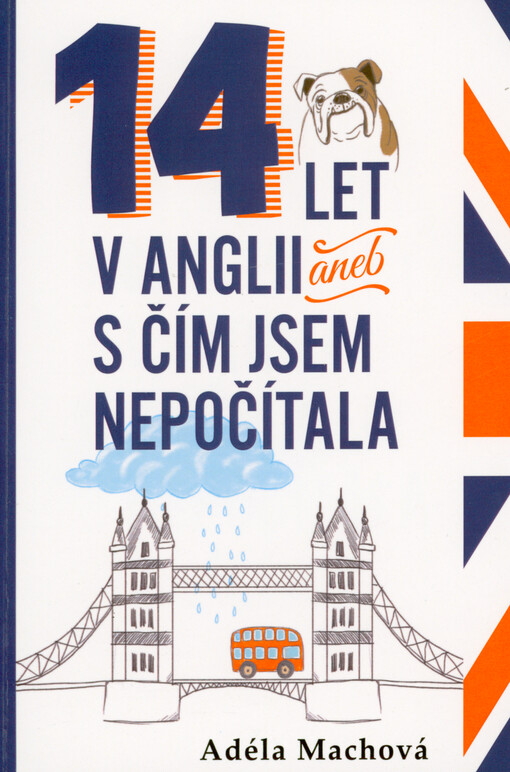 14 let v Anglii, aneb, S čím jsem nepočítala