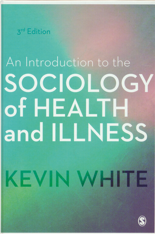 An introduction to the sociology of health and illness