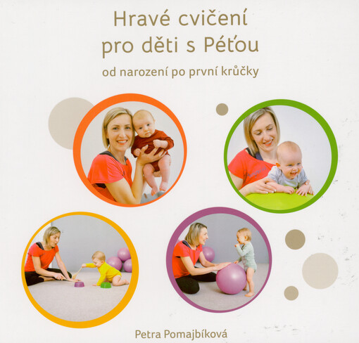 Hravé cvičení pro děti s Péťou od narození po první krůčky