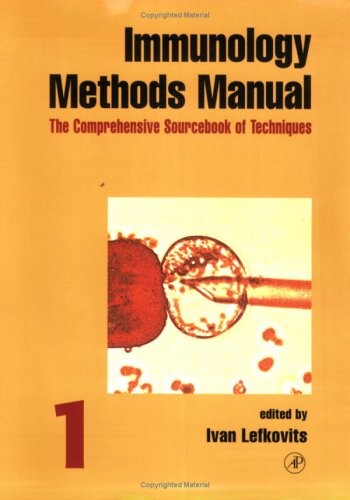 Immunology Methods Manual: The Comprehensive Sourcebook of Techniques: 001 (Immunology Methods Manuals)