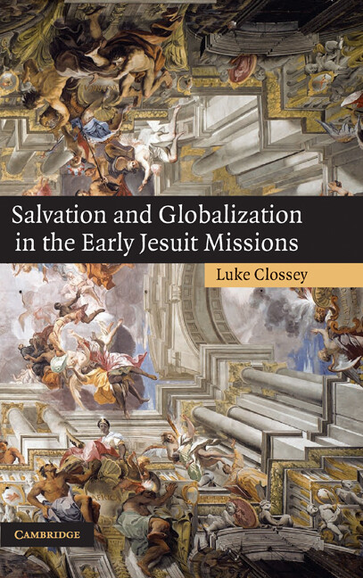 Salvation and globalization in the early Jesuit missions