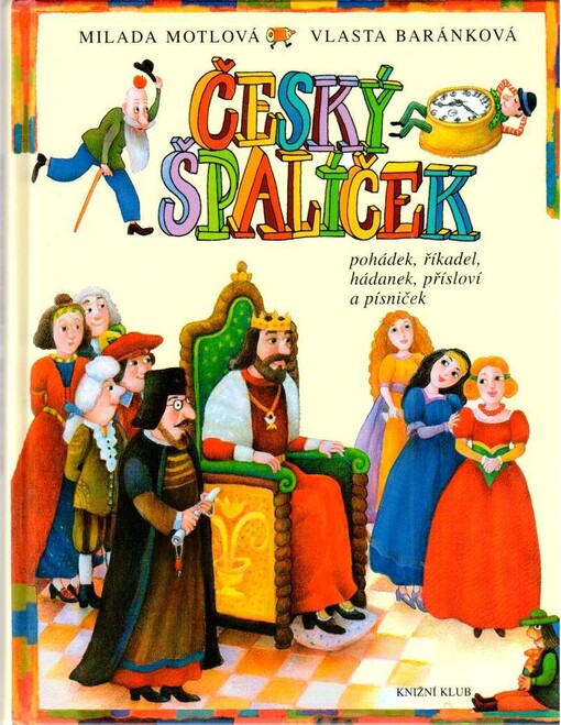 Český špalíček pohádek, říkadel, hádanek, přísloví a písniček