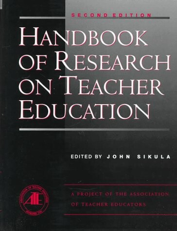 Handbook of Research on Teacher Education