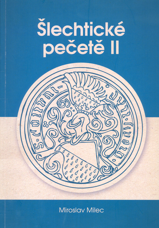 Šlechtické pečetě. Část druhá