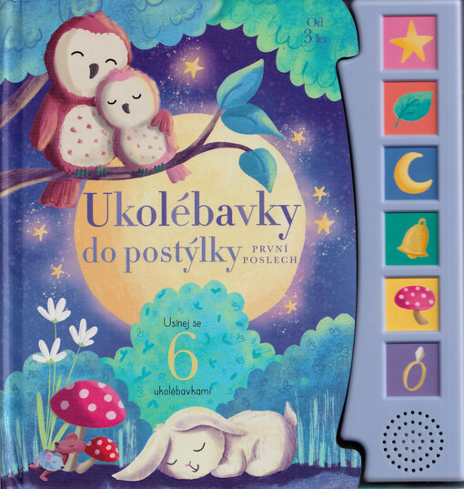 Ukolébavky do postýlky : první poslech : usínej se 6 ukolébavkami / ilustrace Julia Seal