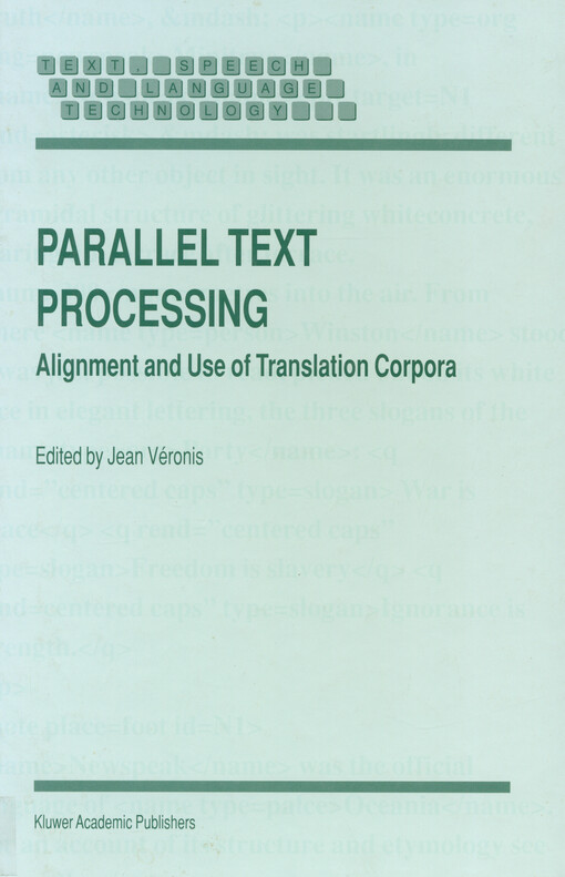 Parallel text processing : alignment und use of translation corpora
