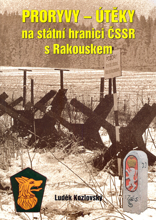 Proryvy  útěky na státní hranici ČSSR s Rakouskem
