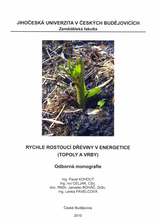 Rychle rostoucí dřeviny v energetice : (topoly a vrby) : [odborná monografie]