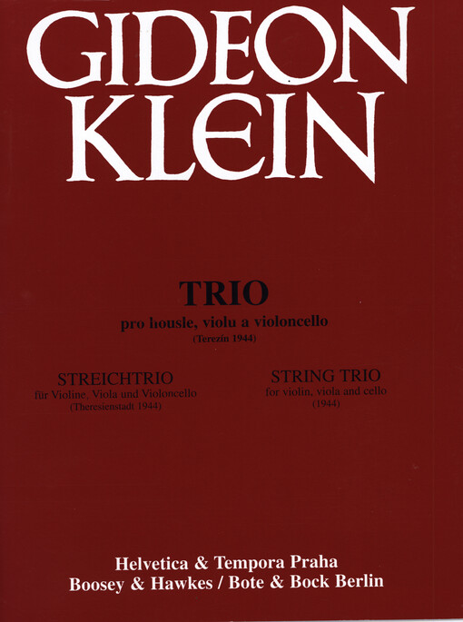 Trio pro housle, violu a violoncello : (Terezín 1944) = Streichtrio für Violine, Viola und Violoncello : (Theresienstadt 1944) = String trio for violin, viola and cello : (Terezín 1944)