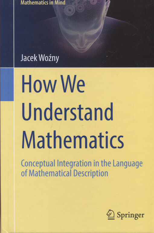 How we understand mathematics : conceptual integration in the language of mathematical description
