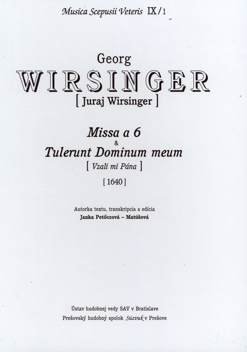 Missa a 6 ; Tulerunt Dominum meum : [Vzali mi Pána] : [1640]