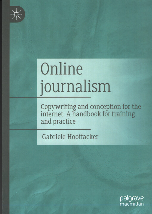 Online journalism : copywriting and conception for the internet : a handbook for training and practice