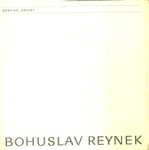 Bohuslav Reynek : grafika, kresby : Kabinet grafiky Domu pánů z Kunštátu, Brno, 22. ledna - 24. února 1985