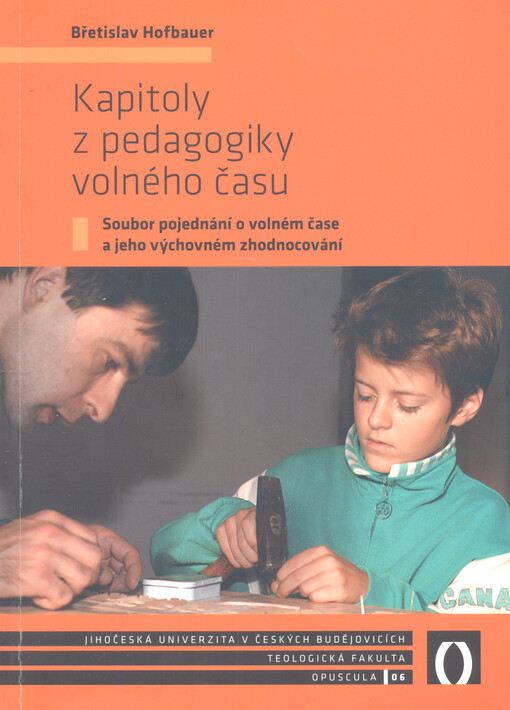 Kapitoly z pedagogiky volného času : soubor pojednání o volném čase a jeho výchovném zhodnocování