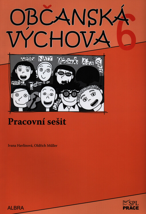 Občanská výchova 6 : pro 6. ročník základní školy a odpovídající ročník víceletých gymnázií : pracovní sešit