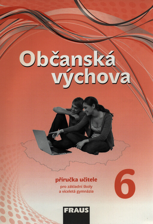 Občanská výchova 6 :pro základní školy a víceletá gymnázia, příručka učitele
